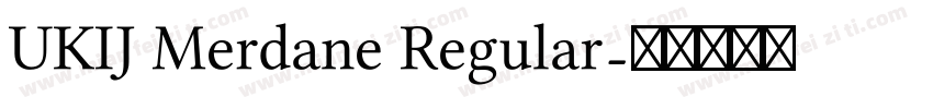 UKIJ Merdane Regular字体转换